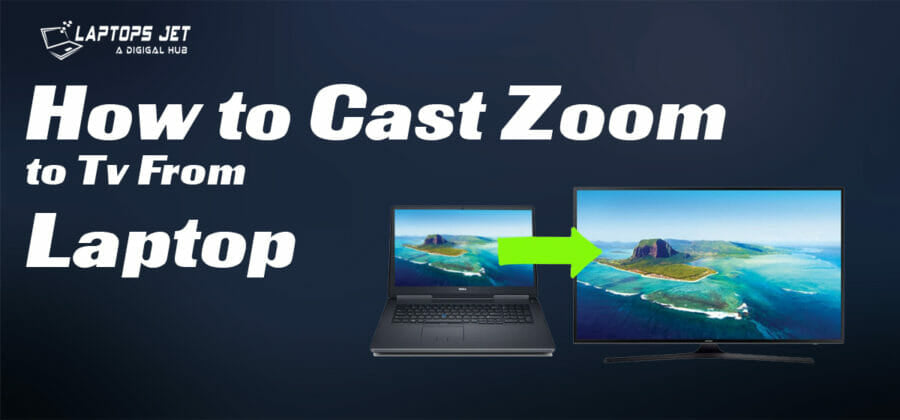 How to Cast Zoom to Tv From Laptop Windows 10?