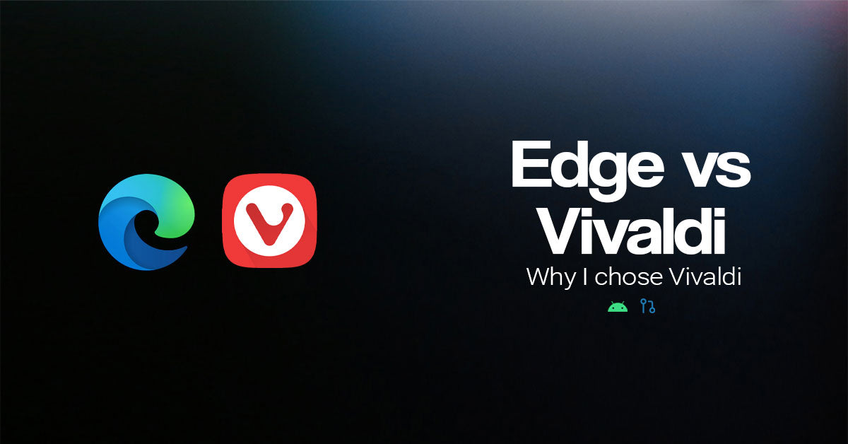 microsoft edge vs vivaldi: Which is Better for You?