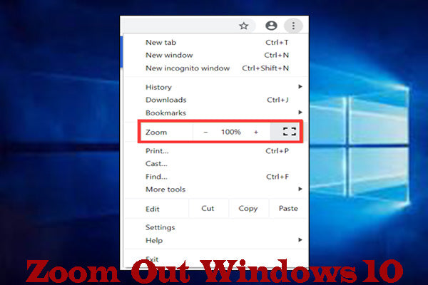 How to Zoom Out on Windows 10 Desktop?