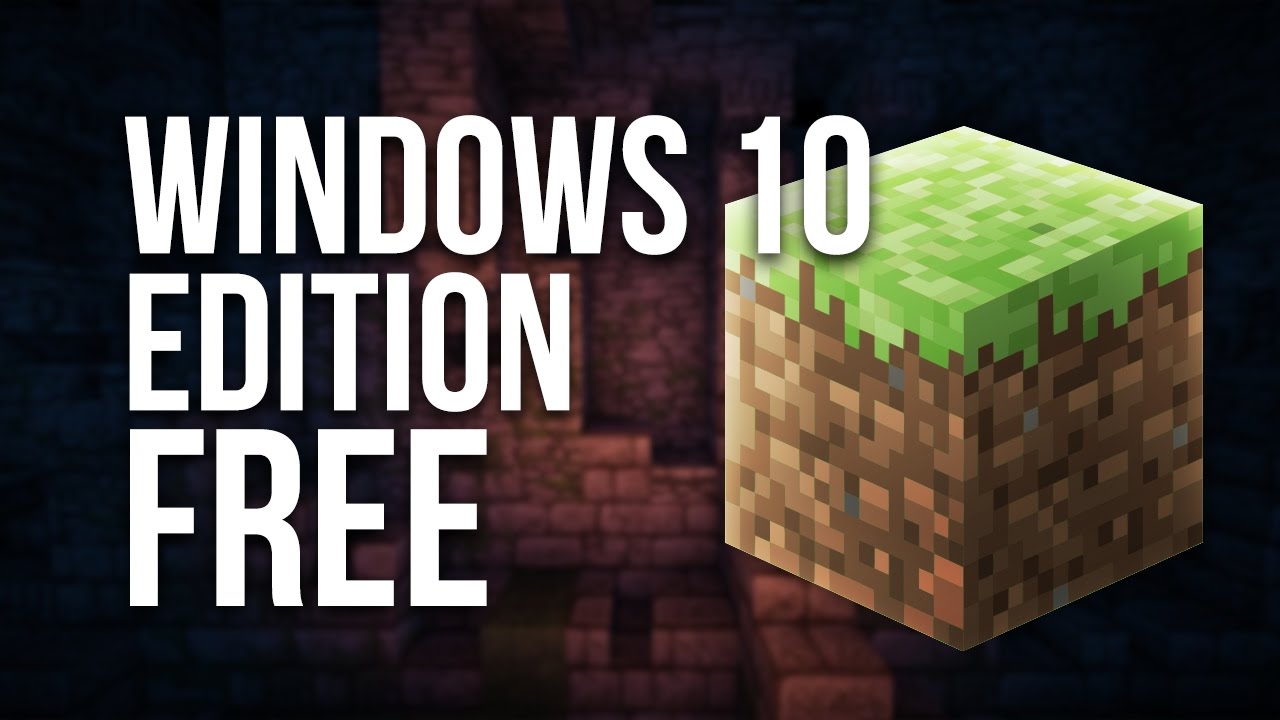 How to Get Minecraft Windows 10 Free?