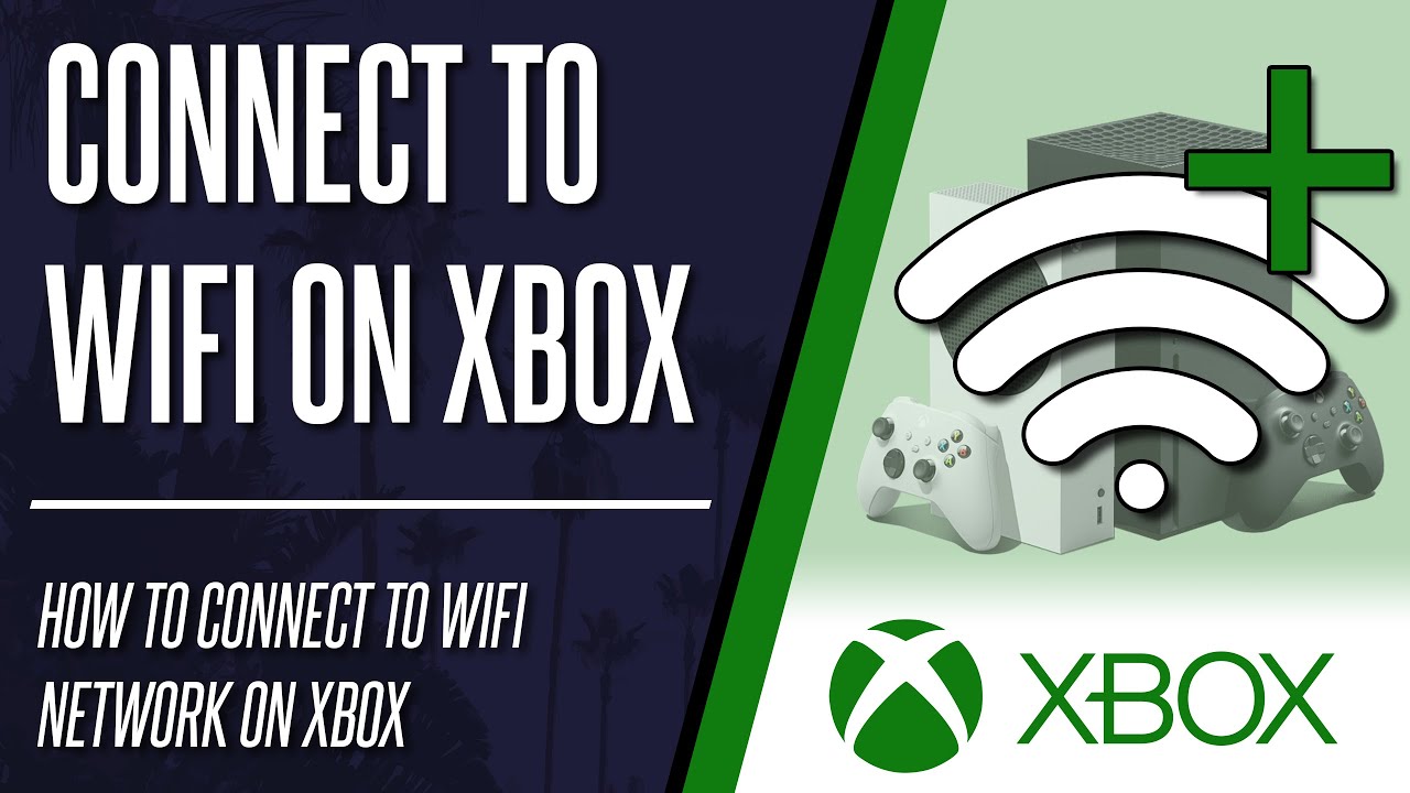 How To Connect Xbox To Uk Uni Wifi?