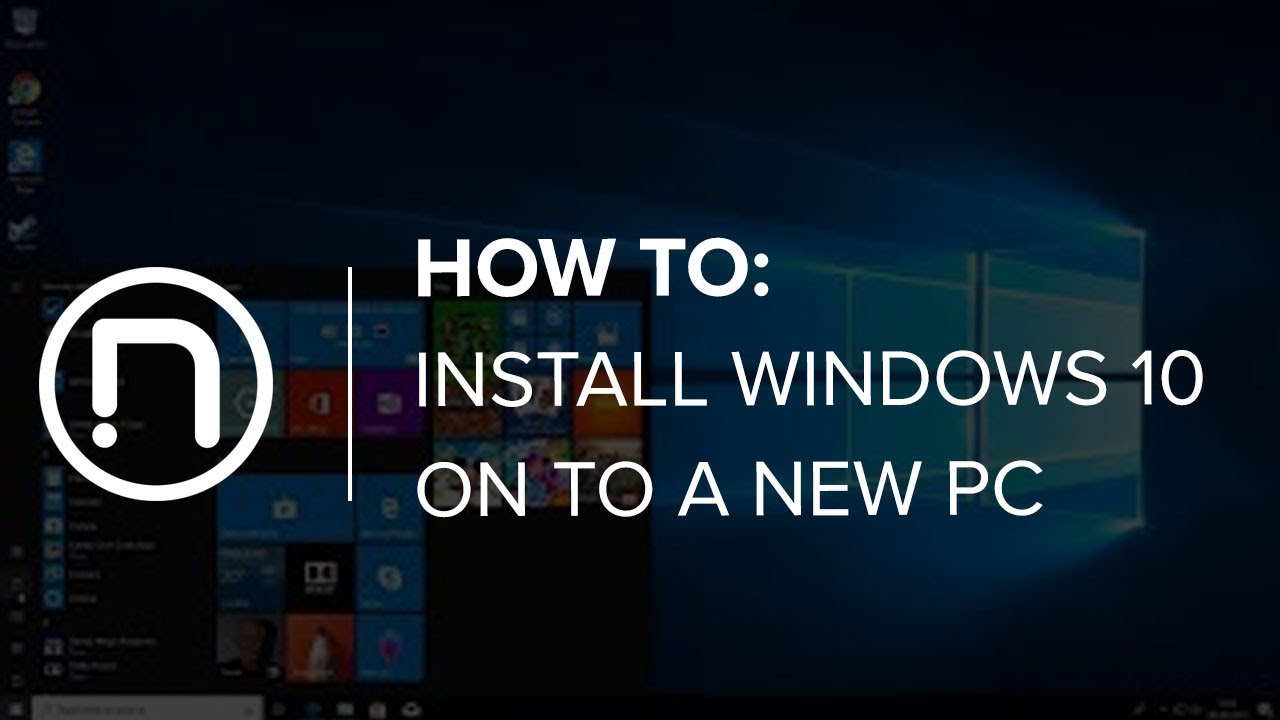 How to Put Windows 10 on a New Pc?