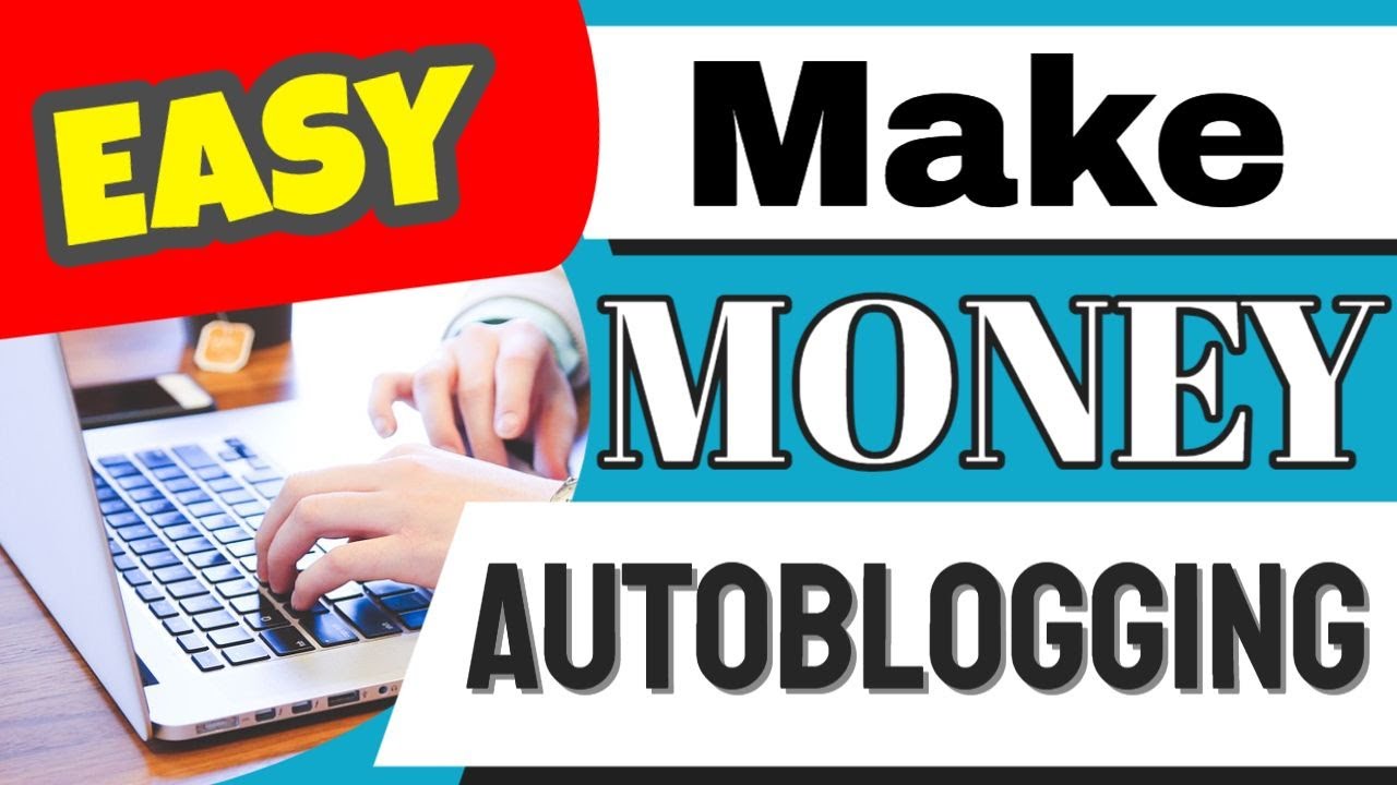 How To Make Money With Autoblog?