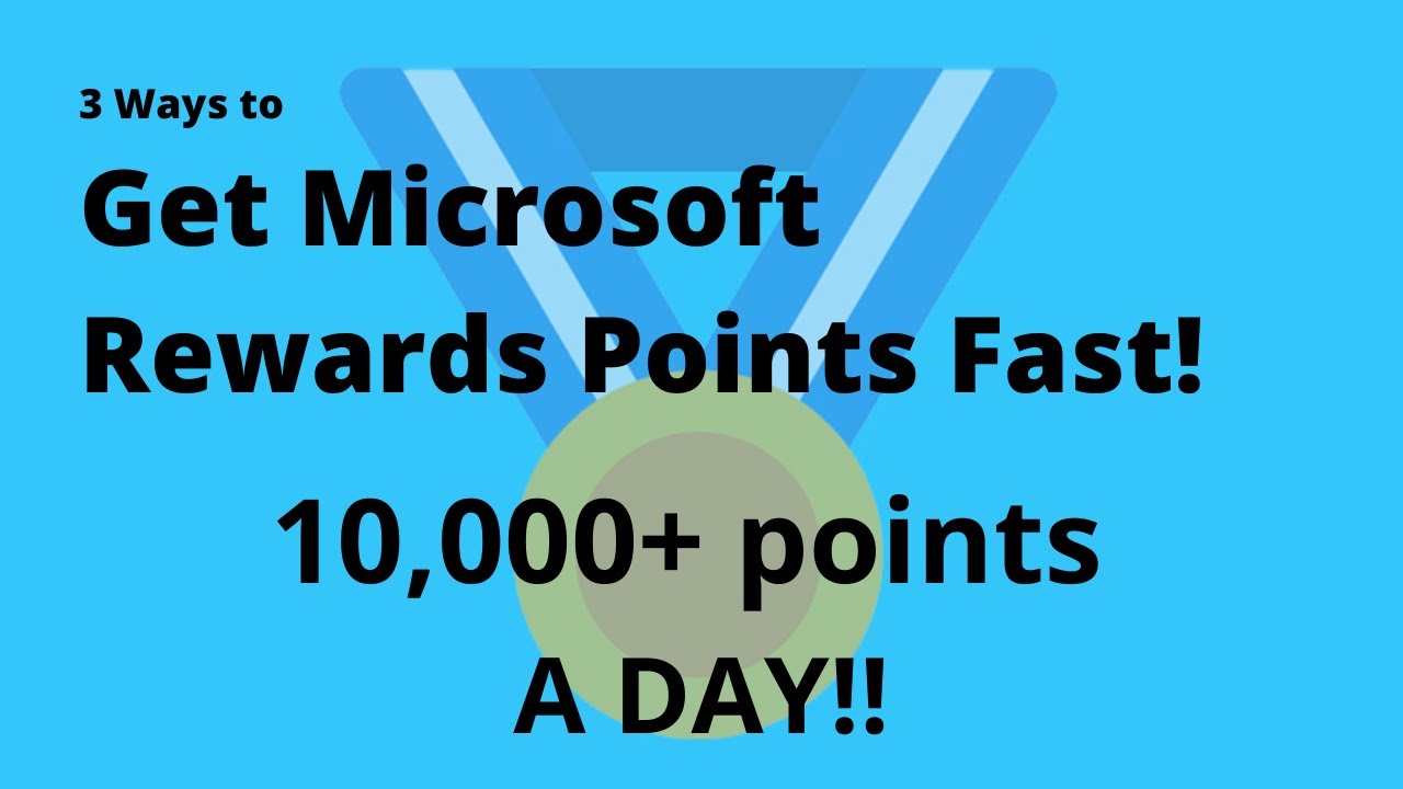 How To Get A Lot Of Microsoft Rewards Points Fas?