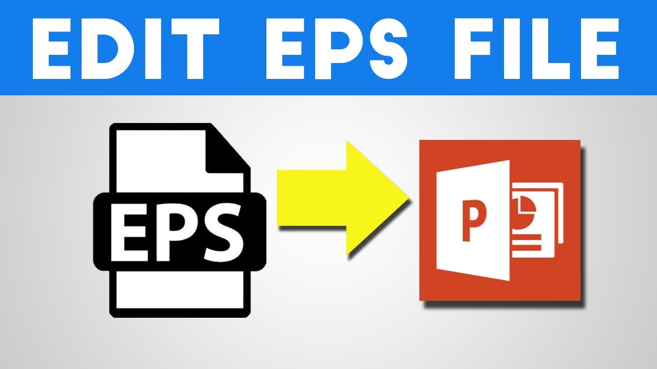 How To Open Eps File In Powerpoint?