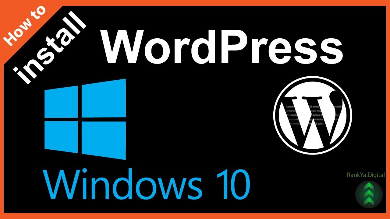 How to Install Wordpress on Windows 10?