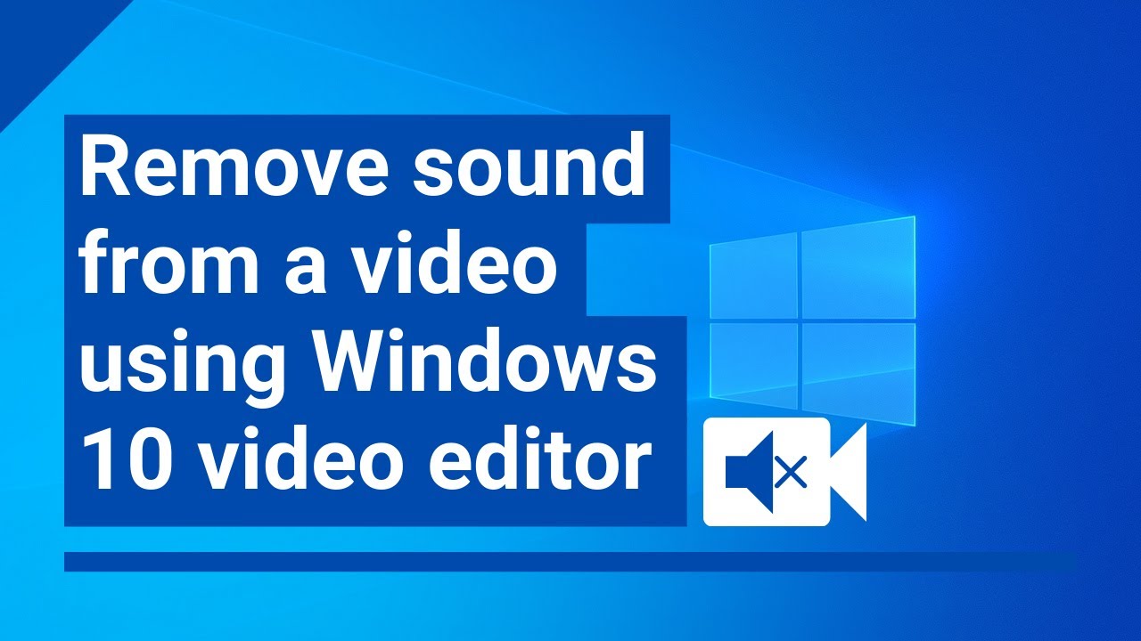 How to Remove Audio From Video Windows 10?