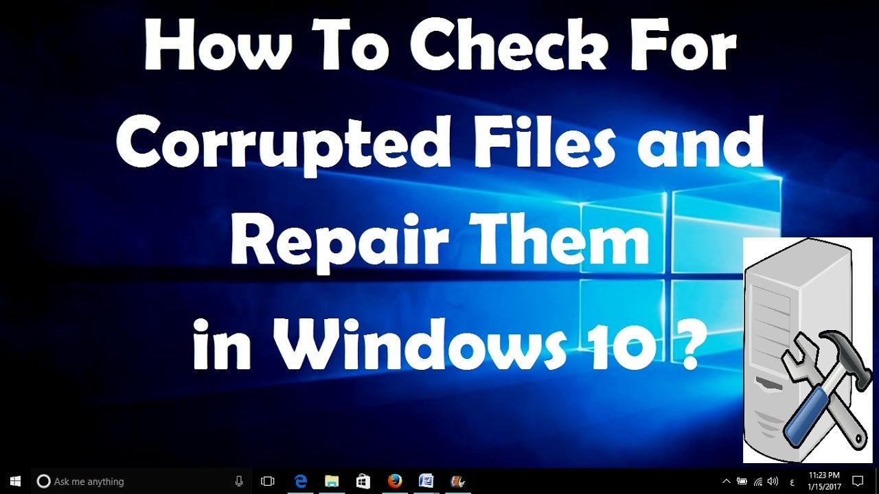 How to Check for Corrupted Files Windows 10?