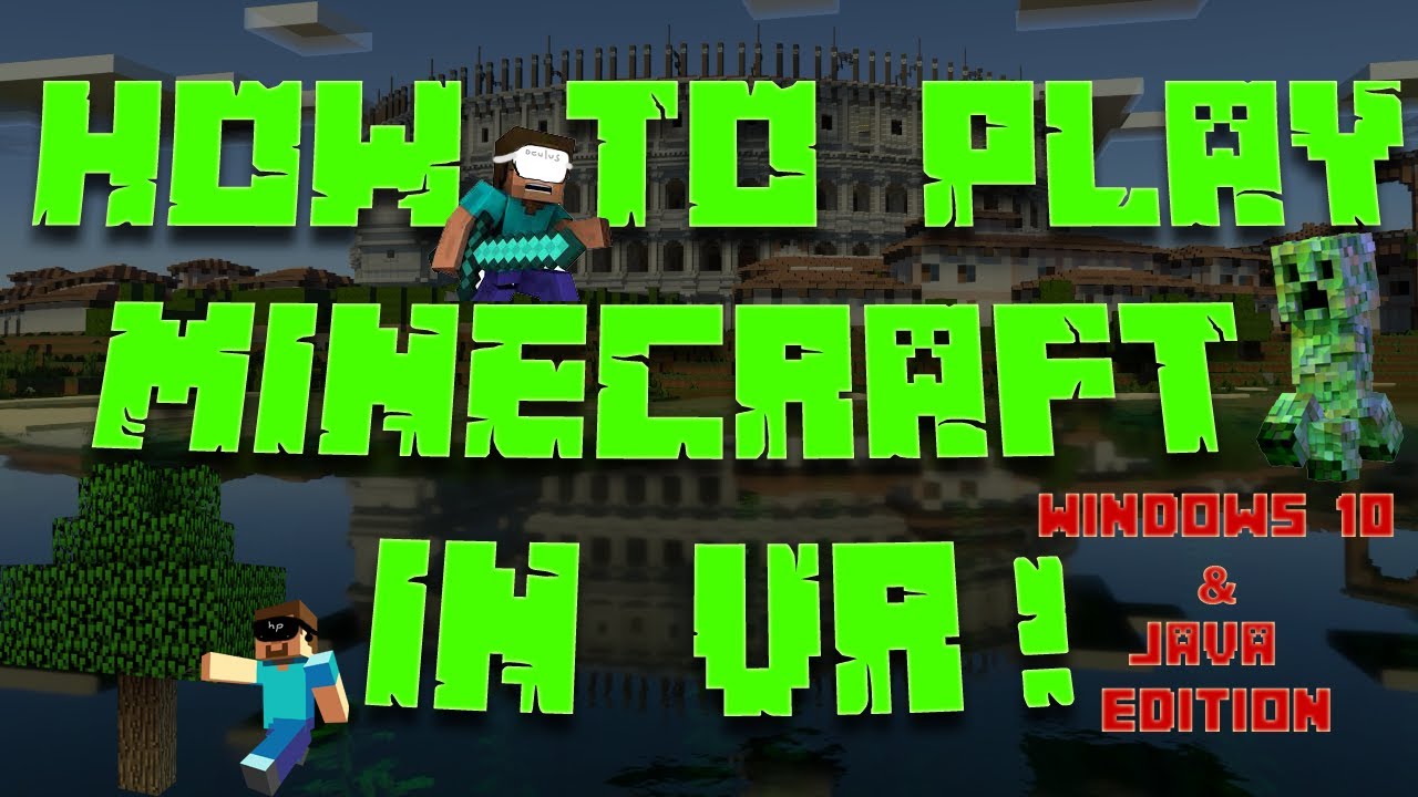 How to Play Minecraft Vr Windows 10?