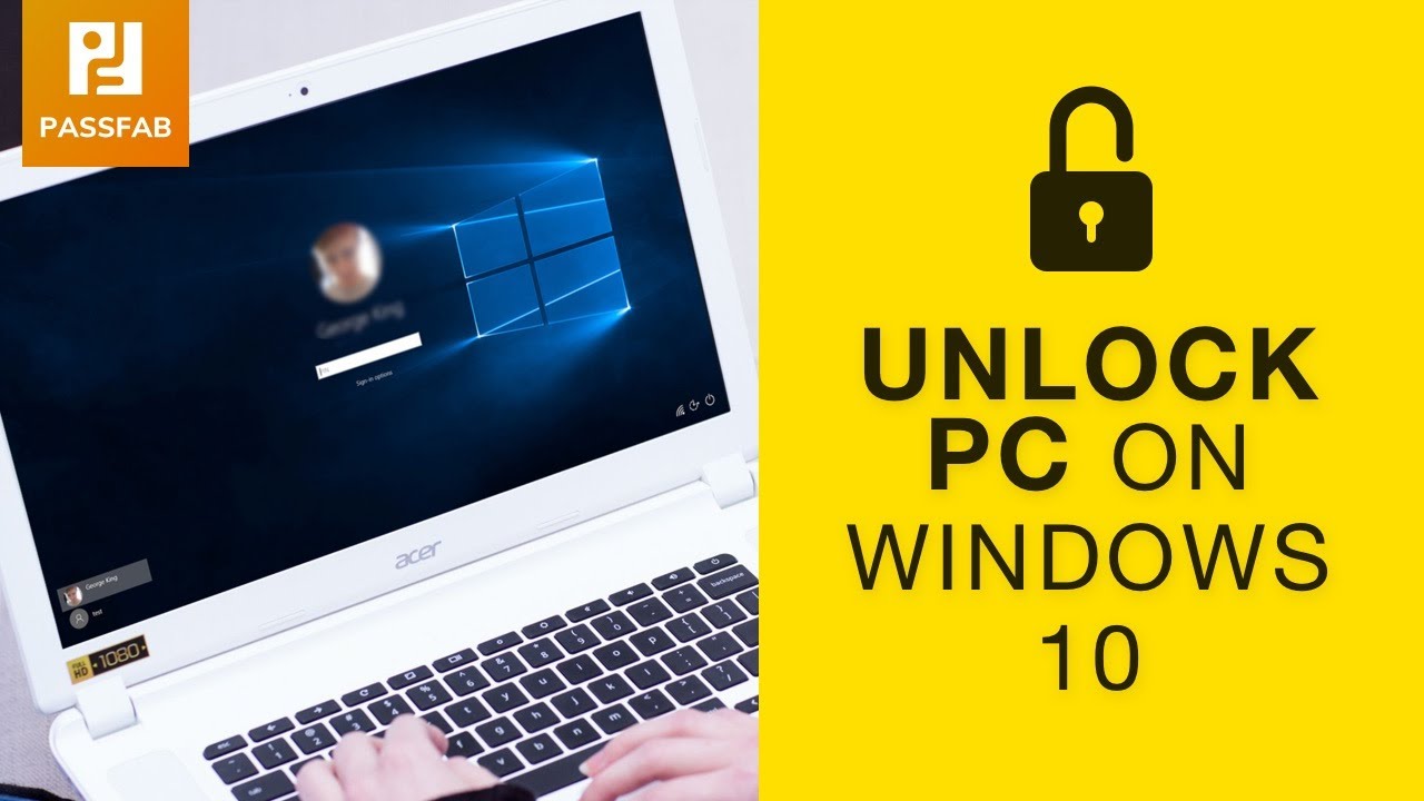 How to Unlock a Computer Without a Password Windows 10?